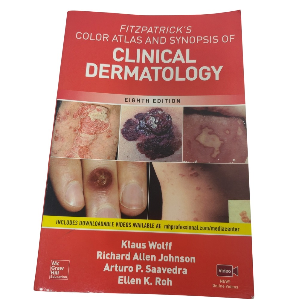 Fitzpatrick's Color Atlas and Synopsis of Clinical Dermatology 8th Ed